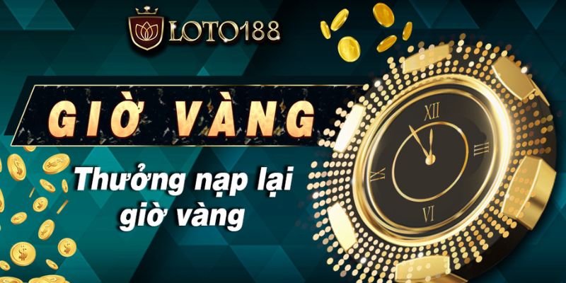 Khuyến mãi Loto188 tặng thưởng nạp lên đến 15%