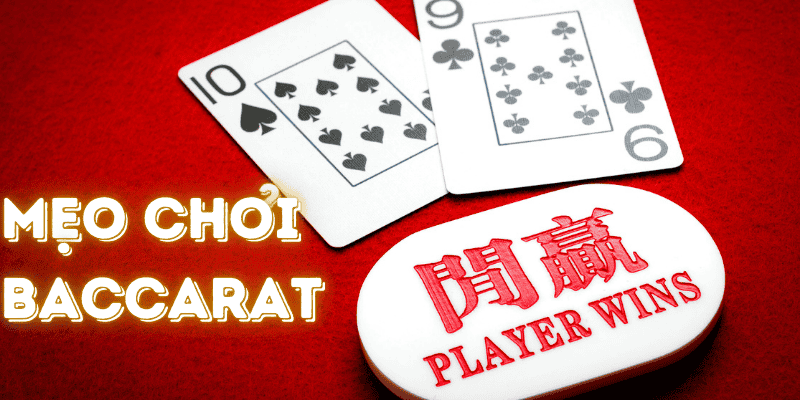 Các công thức chơi Baccarat hay nhất hiện tại